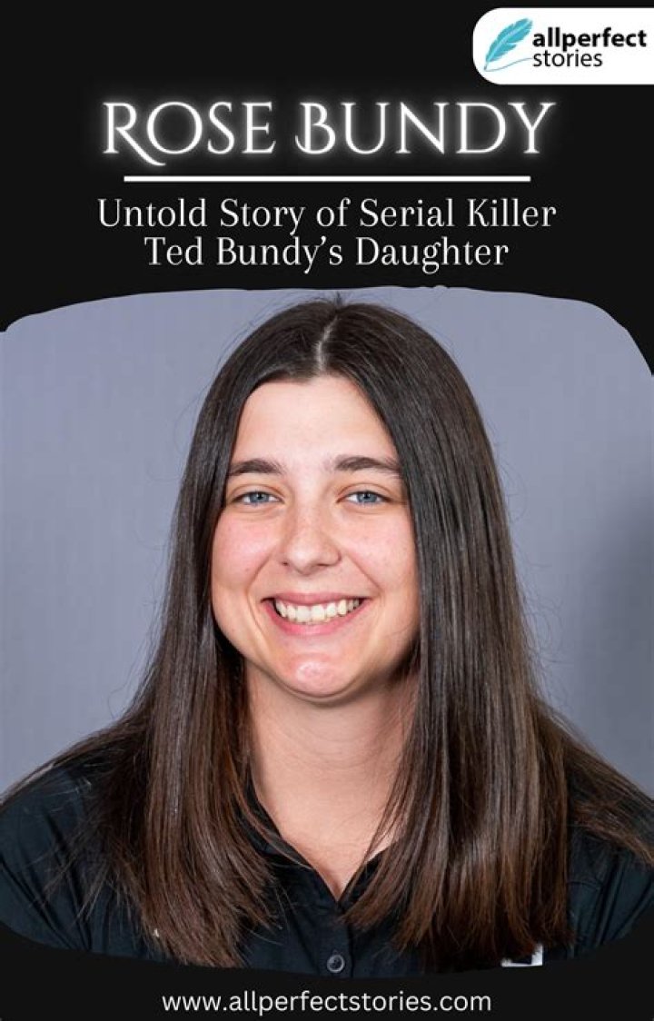 Rose Bundy Where Is Ted Bundy's Daughter Today?